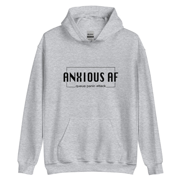 Anxious AF Unisex Hoodie