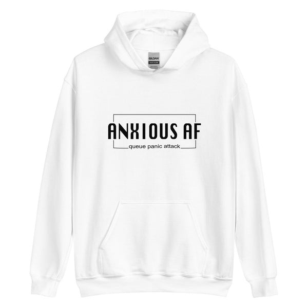 Anxious AF Unisex Hoodie